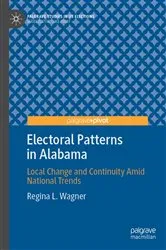 Book cover of Electoral Patterns in Alabama by Regina L. Wagner
