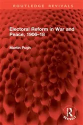 Book cover of Electoral Reform in War and Peace, 1906–18 by Martin Pugh