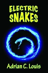 Book cover of Electric Snakes by Adrian C. Louis