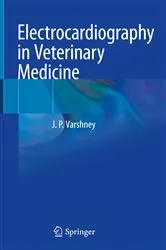 Book cover of Electrocardiography in Veterinary Medicine by J.P. Varshney