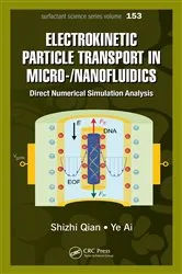 Book cover of Electrokinetic Particle Transport in Micro-/Nanofluidics by Shizhi Qian
