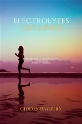 Book cover of Electrolytes Explained by Unknown