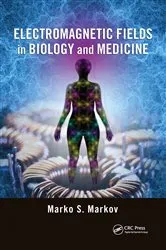 Book cover of Electromagnetic Fields in Biology and Medicine by Marko S. Markov