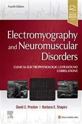Book cover of Electromyography and Neuromuscular Disorders E-Book (4th ed.) by David C. Preston MD