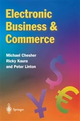 Book cover of Electronic Business & Commerce by Michael Chesher