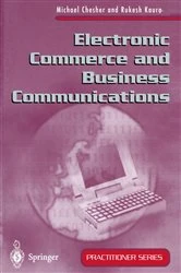 Book cover of Electronic Commerce and Business Communications by Michael Chesher