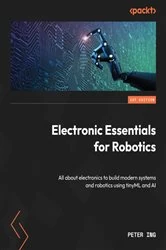 Book cover of Electronic Essentials for Robotics by Peter Ing