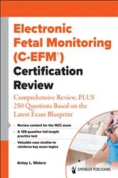 Book cover of Electronic Fetal Monitoring (C-EFM®) Certification Review by Antay Waters
