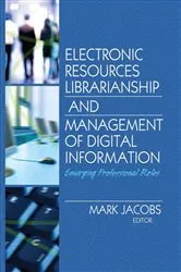 Book cover of Electronic Resources Librarianship and Management of Digital Information by Unknown