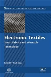 Book cover of Electronic Textiles by Tilak Dias