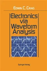 Book cover of Electronics via Waveform Analysis by Edwin C. Craig