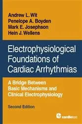 Book cover of Electrophysiological Foundations of Cardiac Arrhythmias, Second Edition (2nd ed.) by Hein J. Wellens