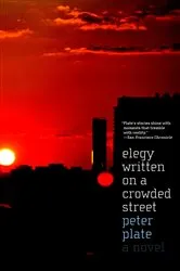Book cover of Elegy Written on a Crowded Street by Peter Plate