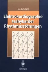 Book cover of Elektrokardiographie tachykarder Rhythmusstörungen by W. Grimm