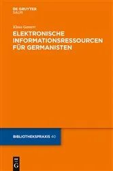 Book cover of Elektronische Informationsressourcen für Germanisten by Klaus Gantert