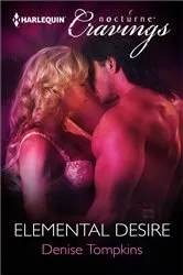 Book cover of Elemental Desire by Denise Tompkins