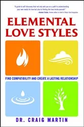 Book cover of Elemental Love Styles by Dr. Craig Martin