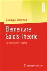 Book cover of Elementare Galois-Theorie by Marc Nieper-Wißkirchen