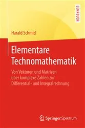 Book cover of Elementare Technomathematik by Harald Schmid