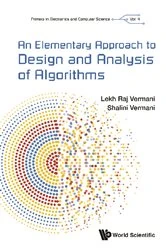 Book cover of Elementary Approach To Design And Analysis Of Algorithms, An by Lekh Rej Vermani
