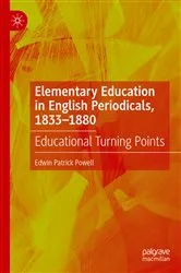 Book cover of Elementary Education in English Periodicals, 1833-1880 by Edwin Patrick Powell