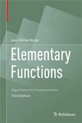 Book cover of Elementary Functions (3rd ed.) by Jean-Michel Muller