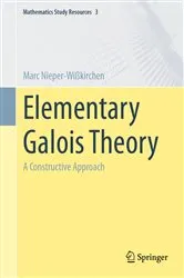 Book cover of Elementary Galois Theory by Marc Nieper-Wißkirchen