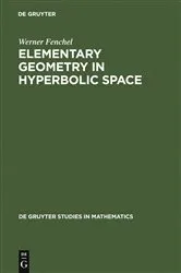 Book cover of Elementary Geometry in Hyperbolic Space by Unknown