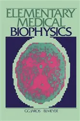 Book cover of Elementary Medical Biophysics by G. G. Járos