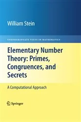 Book cover of Elementary Number Theory: Primes, Congruences, and Secrets by William Stein