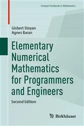Book cover of Elementary Numerical Mathematics for Programmers and Engineers (2nd ed.) by Gisbert Stoyan