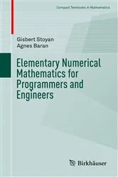 Book cover of Elementary Numerical Mathematics for Programmers and Engineers by Gisbert Stoyan