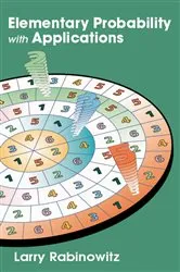 Book cover of Elementary Probability with Applications by Larry Rabinowitz