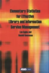 Book cover of Elementary Statistics for Effective Library and Information Service Management by Leo Egghe