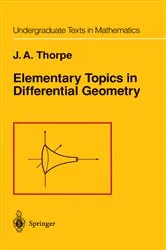 Book cover of Elementary Topics in Differential Geometry by J. A. Thorpe