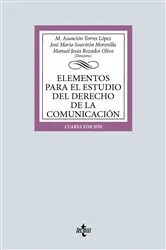 Book cover of Elementos para el estudio del Derecho de la comunicación by María Asunción Torres López
