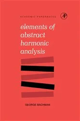 Book cover of Elements of Abstract Harmonic Analysis by Unknown