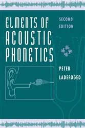 Book cover of Elements of Acoustic Phonetics by Peter Ladefoged