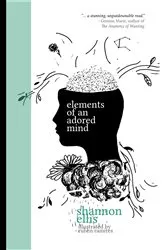 Book cover of Elements of an Adored Mind by Shannon Ellis