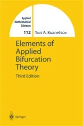 Book cover of Elements of Applied Bifurcation Theory (3rd ed.) by Yuri Kuznetsov