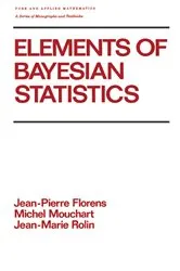 Book cover of Elements of Bayesian Statistics by Unknown