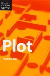Book cover of Elements of Fiction Writing - Plot by Ansen Dibell