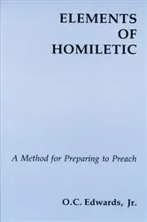 Book cover of Elements of Homiletic by Edwards, Jr., O.C.