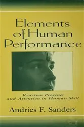 Book cover of Elements of Human Performance by Andries F. Sanders