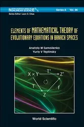 Book cover of Elements Of Mathematical Theory Of Evolutionary Equations In Banach Spaces by Anatoliy M Samoilenko