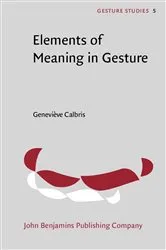 Book cover of Elements of Meaning in Gesture by Geneviève Calbris