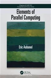 Book cover of Elements of Parallel Computing by Eric Aubanel