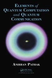 Book cover of Elements of Quantum Computation and Quantum Communication by Anirban Pathak