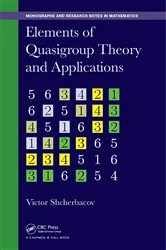 Book cover of Elements of Quasigroup Theory and Applications by Victor Shcherbacov