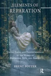 Book cover of Elements of Reparation by Brent Potter